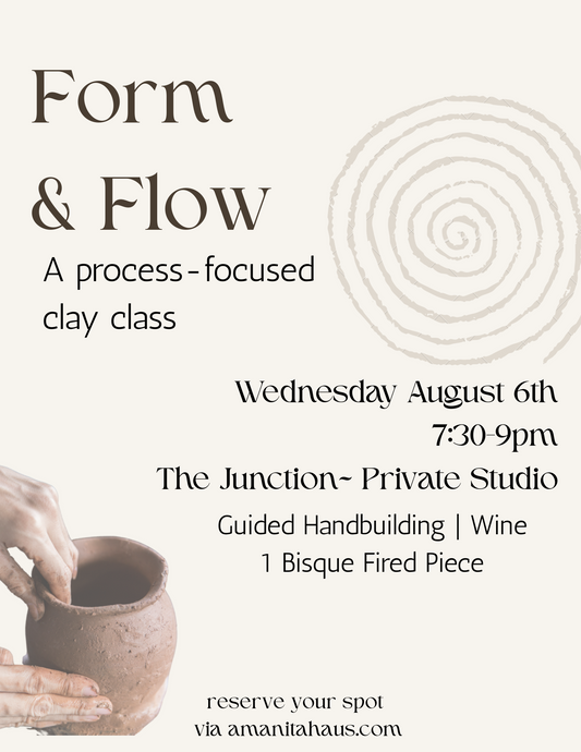 Form & Flow: A Process-Focused Clay Class Wed August 6
