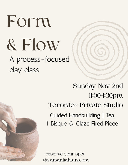 Form & Flow: A Process-Focused Clay Class Sunday Nov 2nd